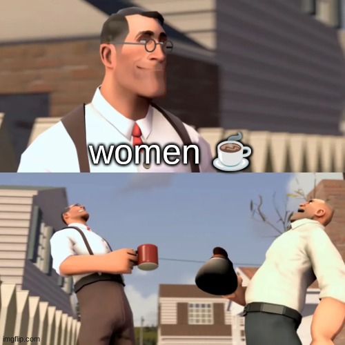 Women | women ☕ | image tagged in women | made w/ Imgflip meme maker