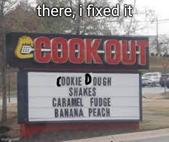 there, i fixed it | made w/ Imgflip meme maker