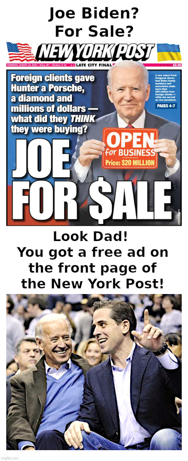 Joe Biden For Sale? | image tagged in joe biden,hunter biden,biden crime family,ukraine,china,romania | made w/ Imgflip meme maker