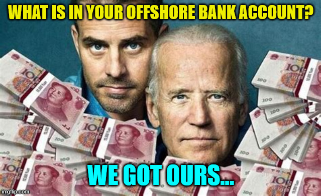 WHAT IS IN YOUR OFFSHORE BANK ACCOUNT? WE GOT OURS... | made w/ Imgflip meme maker