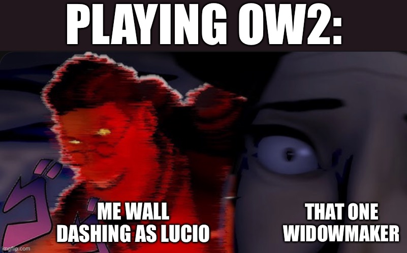 Speed | PLAYING OW2:; THAT ONE WIDOWMAKER; ME WALL DASHING AS LUCIO | image tagged in medic in heaven,overwatch 2,gaming | made w/ Imgflip meme maker
