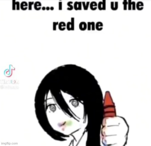 the red one | image tagged in the red one | made w/ Imgflip meme maker