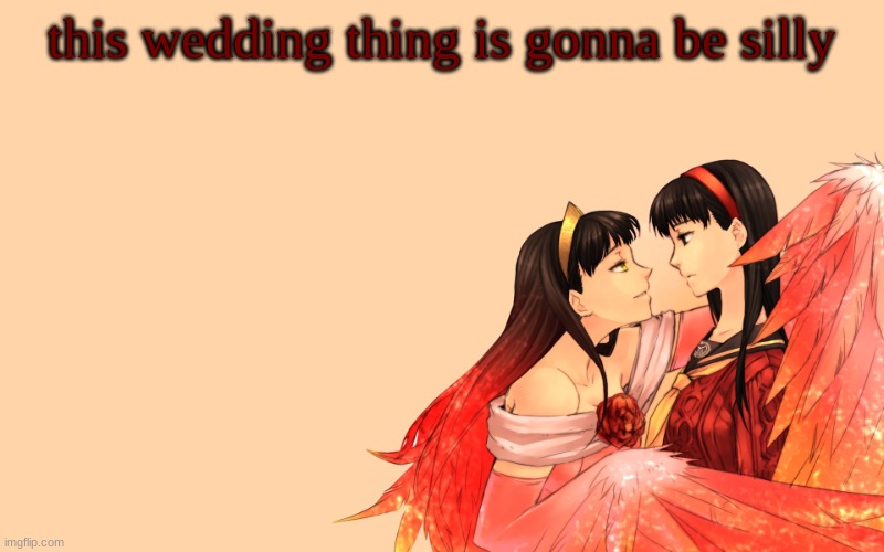 Amaterasu Announcement | this wedding thing is gonna be silly | image tagged in amaterasu announcement | made w/ Imgflip meme maker