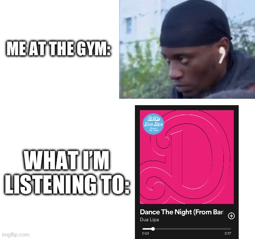 No title | ME AT THE GYM:; WHAT I’M LISTENING TO: | image tagged in gym | made w/ Imgflip meme maker
