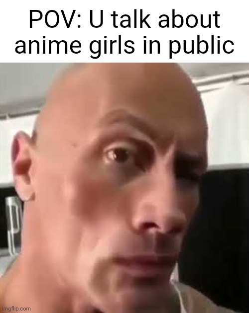 Ayo that’s kinda sus ngl | POV: U talk about anime girls in public | image tagged in ayo that s kinda sus ngl | made w/ Imgflip meme maker