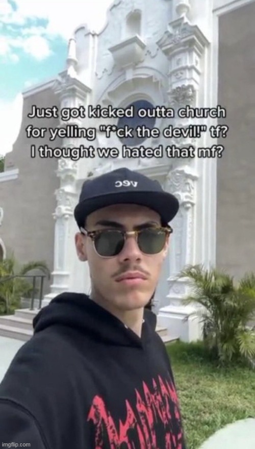 whassup with that? | image tagged in devil,repost,church,tweet,instagram | made w/ Imgflip meme maker