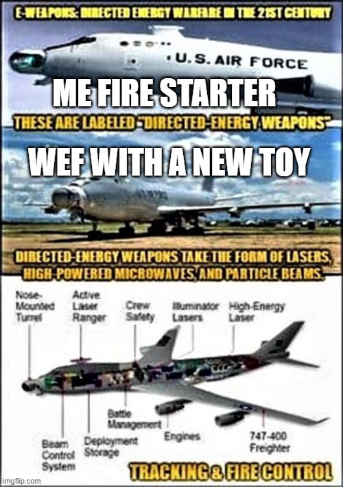 Kid with a New Toy | ME FIRE STARTER; WEF WITH A NEW TOY | image tagged in kid with a new toy | made w/ Imgflip meme maker