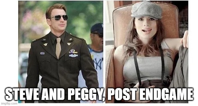 So That's What It Was Like | STEVE AND PEGGY, POST ENDGAME | image tagged in captain america,peggy | made w/ Imgflip meme maker