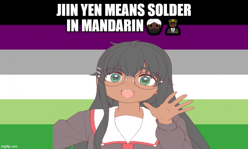 Fu yen means waiter in mandarin | JIIN YEN MEANS SOLDER IN MANDARIN👳🏿‍♂️👨🏿‍✈️ | image tagged in goon shall means singer in chinese | made w/ Imgflip meme maker