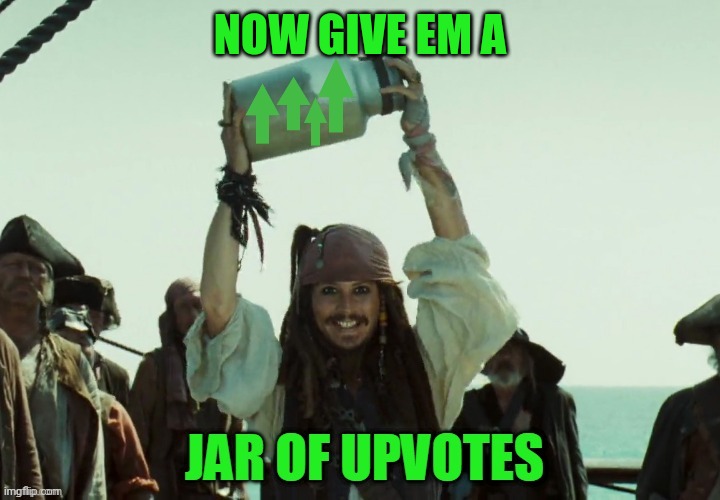 JAR OF UP VOTES | NOW GIVE EM A | image tagged in jar of up votes | made w/ Imgflip meme maker