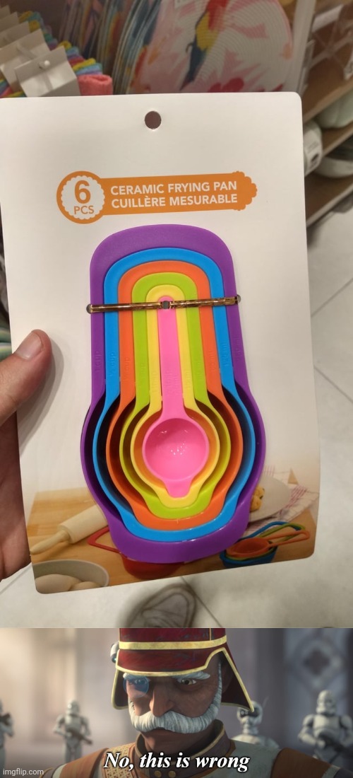 Not a frying pan, more like measuring cups | image tagged in no this is wrong,frying pan,measuring cups,you had one job,memes,fails | made w/ Imgflip meme maker