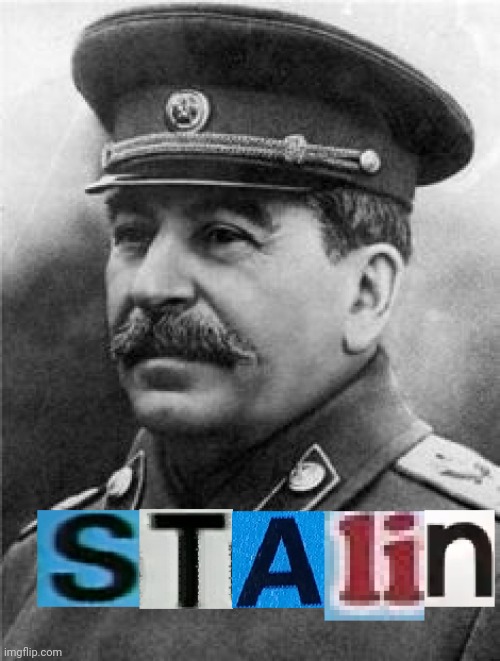 image tagged in joseph stalin,stalin | made w/ Imgflip meme maker