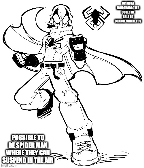 Spider Man-Themed Mega Man OC | OC MEGA MAN CHARACTER COULD BE ABLE TO CHANGE WHERE IT'S; POSSIBLE TO BE SPIDER MAN WHERE THEY CAN SUSPEND IN THE AIR | image tagged in megaman,spider man,memes | made w/ Imgflip meme maker