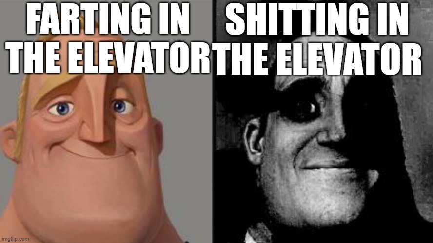 (Screaming in backround) | FARTING IN THE ELEVATOR; SHITTING IN THE ELEVATOR | image tagged in traumatized mr incredible,sus,jesus christ,fun,funny,funny memes | made w/ Imgflip meme maker