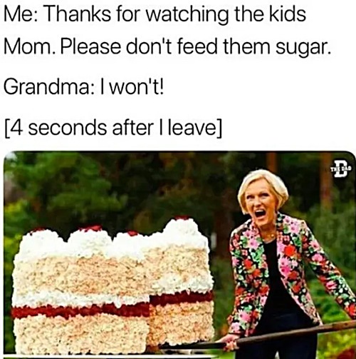when grandma is the best ever in the whole wide world | image tagged in memes,middle school,grandma | made w/ Imgflip meme maker