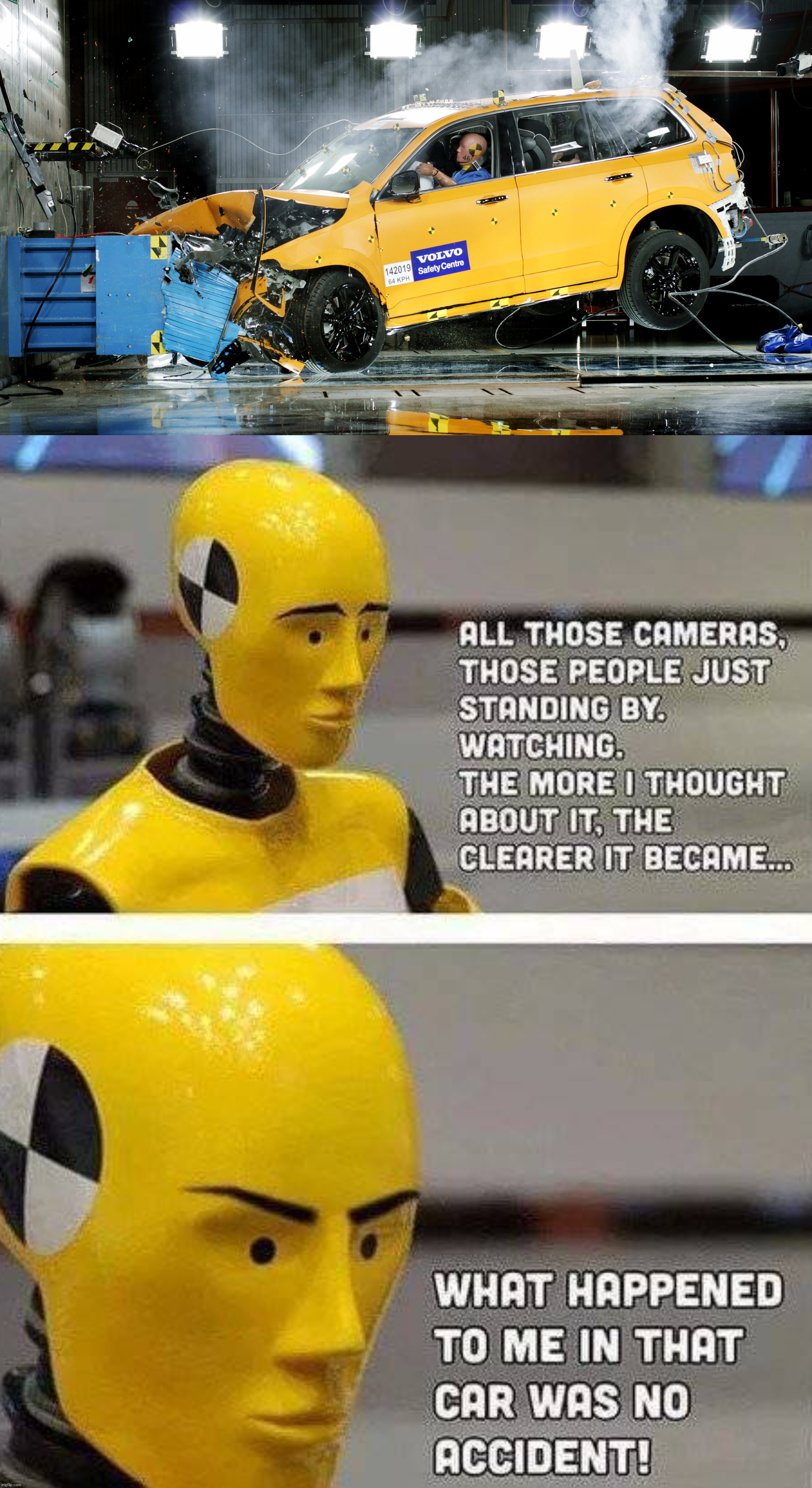 It was no accident dummy | image tagged in crash,dummy,accident | made w/ Imgflip meme maker