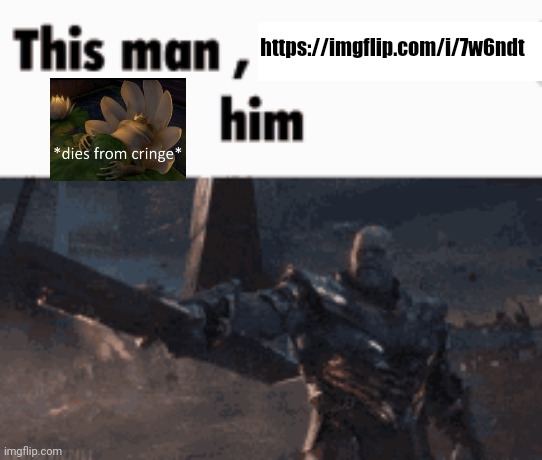 https://imgflip.com/i/7w6ndt | https://imgflip.com/i/7w6ndt | image tagged in this man _____ him | made w/ Imgflip meme maker