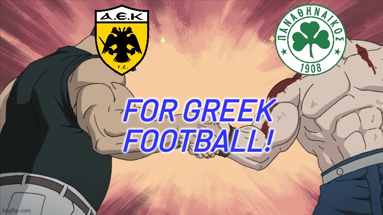 AEK and PAO are 2 Greeks into the UCL Play-Offs. Can they make the impossible to reach the groups? | FOR GREEK FOOTBALL! | image tagged in manly handshake,aek,panathinaikos,greece,champions league,futbol | made w/ Imgflip meme maker
