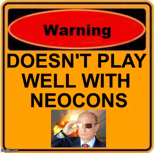 Doesn't Play Well With Neo Conservatives | DOESN'T PLAY 
WELL WITH 
NEOCONS | image tagged in memes,warning sign | made w/ Imgflip meme maker