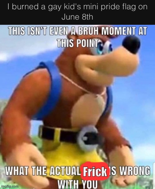 Frick him | made w/ Imgflip meme maker
