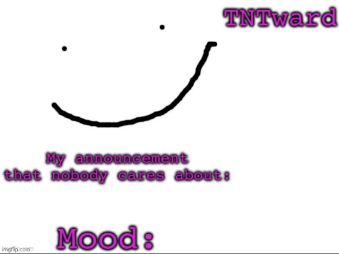 TNTwards announcement | image tagged in tntwards announcement | made w/ Imgflip meme maker