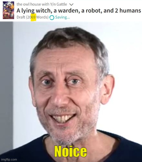 Noice | image tagged in nice michael rosen | made w/ Imgflip meme maker