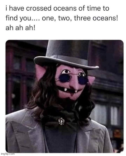 one two three... | image tagged in dracula,repost,sesame street,the count,halloween | made w/ Imgflip meme maker