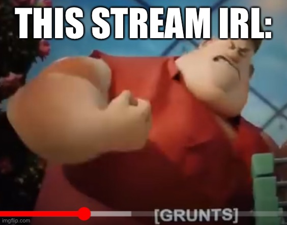 Fat Guy Sausage Party | THIS STREAM IRL: | image tagged in fat guy sausage party | made w/ Imgflip meme maker