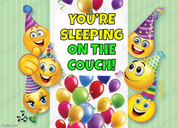 YOU’RE
SLEEPING; ON THE
COUCH! | made w/ Imgflip meme maker