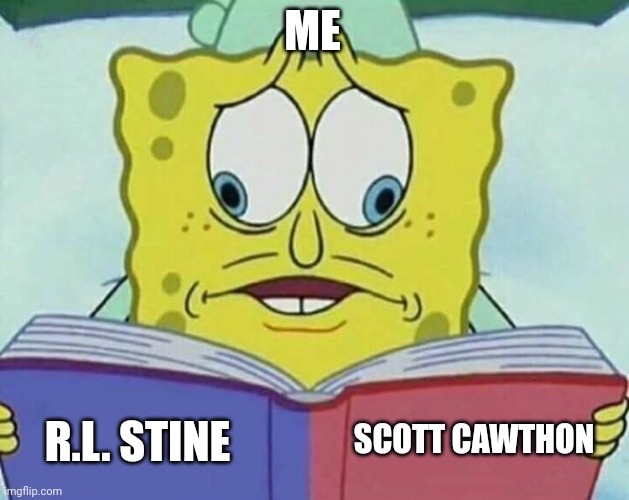 If R.L. Stine teamed up with Scott Cawthon | ME; SCOTT CAWTHON; R.L. STINE | image tagged in cross eyed spongebob,goosebumps,fnaf | made w/ Imgflip meme maker