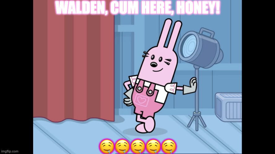 WALDEN, CUM HERE, HONEY! 🤤🤤🤤🤤🤤 | image tagged in widget wow wow wubbzy | made w/ Imgflip meme maker