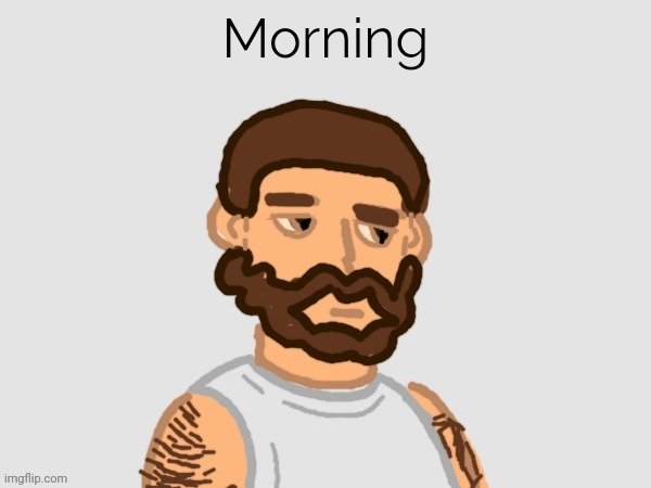 TrashCanMan | Morning | image tagged in trashcanman | made w/ Imgflip meme maker