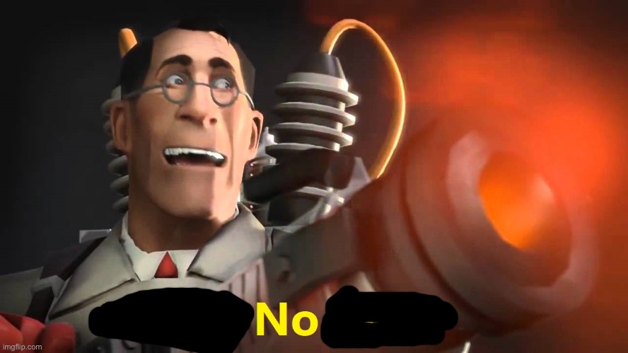 i have no idea [medic version] | image tagged in i have no idea medic version | made w/ Imgflip meme maker