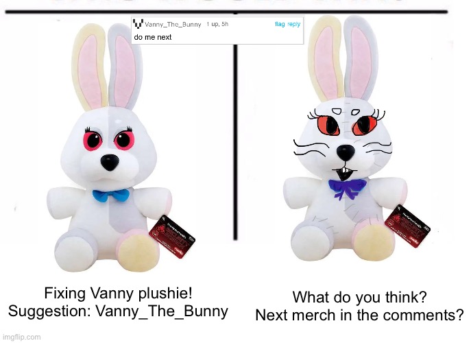 This one was fun! There was so much to fix lol. A darker colour palette would have looked a lot better on poor vanny plushie | Fixing Vanny plushie! Suggestion: Vanny_The_Bunny; What do you think? Next merch in the comments? | image tagged in comparison table,plush,remake,bunny,fnaf | made w/ Imgflip meme maker
