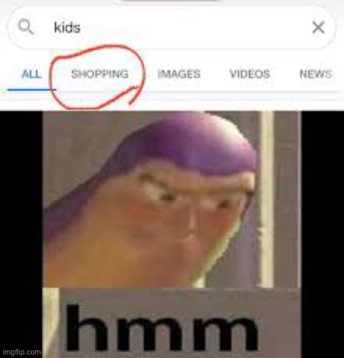 image tagged in buzz lightyear hmm,google shopping | made w/ Imgflip meme maker