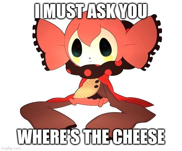 You guys like her? Well I made a template about her | I MUST ASK YOU; WHERE'S THE CHEESE | image tagged in where's-the-cheese,memes,puella magi madoka magica | made w/ Imgflip meme maker