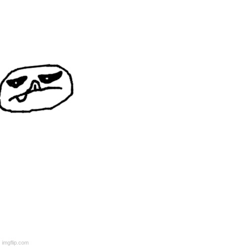 just kinda felt like drawing monstro | made w/ Imgflip meme maker