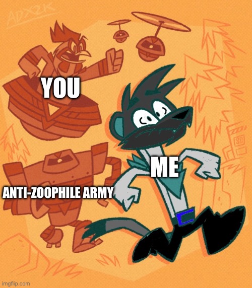 YOU ANTI-ZOOPHILE ARMY ME | made w/ Imgflip meme maker