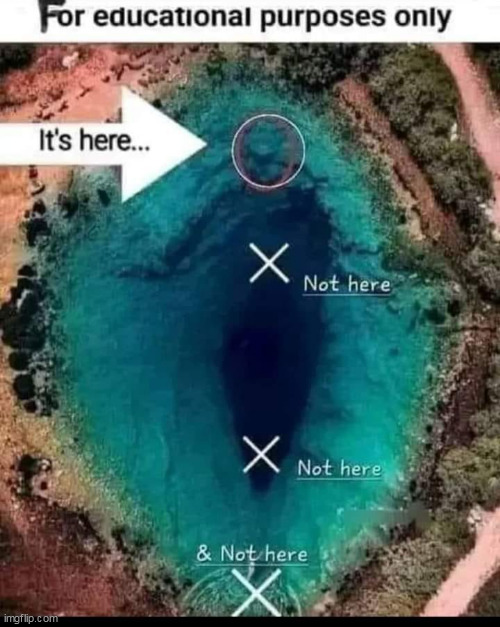 I still cannot find it | image tagged in vagina,repost,pussy,lake | made w/ Imgflip meme maker
