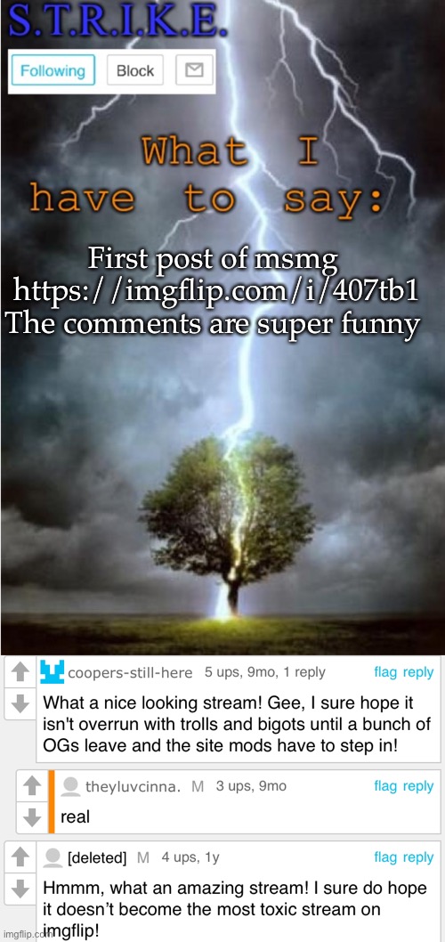 First post of msmg 

https://imgflip.com/i/407tb1

The comments are super funny | image tagged in s t r i k e announcement | made w/ Imgflip meme maker