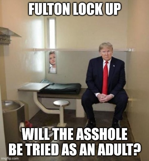 lockedup | FULTON LOCK UP; WILL THE ASSHOLE BE TRIED AS AN ADULT? | image tagged in locked up,pos | made w/ Imgflip meme maker