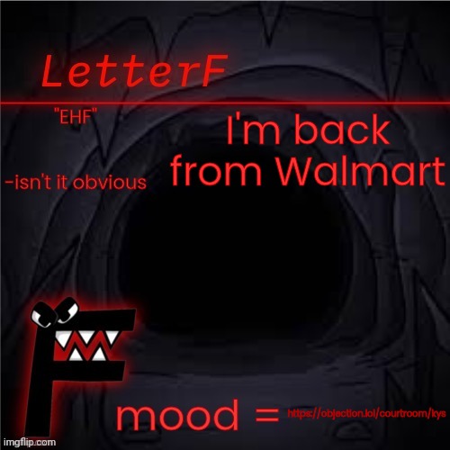 Announcement | I'm back from Walmart; https://objection.lol/courtroom/kys | image tagged in announcement | made w/ Imgflip meme maker