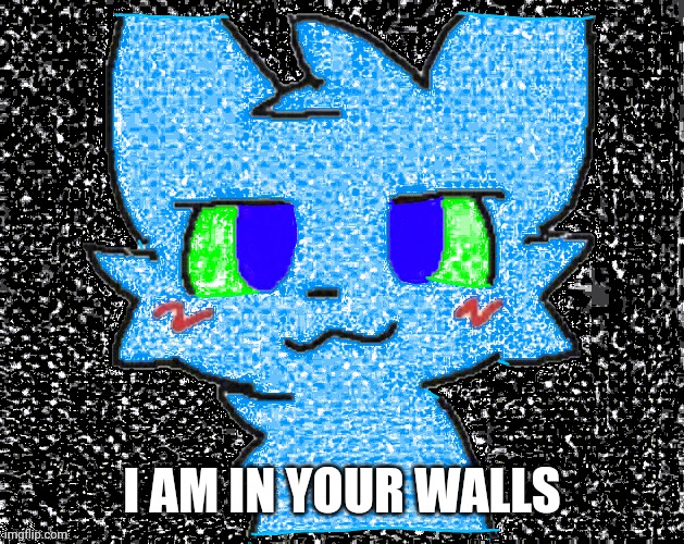 Boykisser Retro | I AM IN YOUR WALLS | image tagged in boykisser retro | made w/ Imgflip meme maker