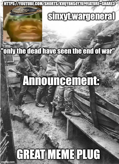 pluck makes sinx_yt announcement template | HTTPS://YOUTUBE.COM/SHORTS/KVQY8NS4Y7U?FEATURE=SHARE3; GREAT MEME PLUG | image tagged in pluck makes sinx_yt announcement template | made w/ Imgflip meme maker