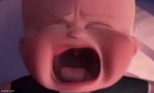 boss baby crying | image tagged in boss baby crying | made w/ Imgflip meme maker
