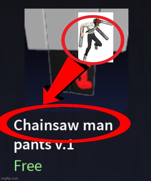 Idk if I should have put this in anime or roblox so I did a coin flip and I got roblox | image tagged in roblox,chainsaw man,anime,memes,funny,relatable | made w/ Imgflip meme maker