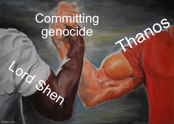 Epic Handshake | Committing genocide; Thanos; Lord Shen | image tagged in memes,epic handshake | made w/ Imgflip meme maker