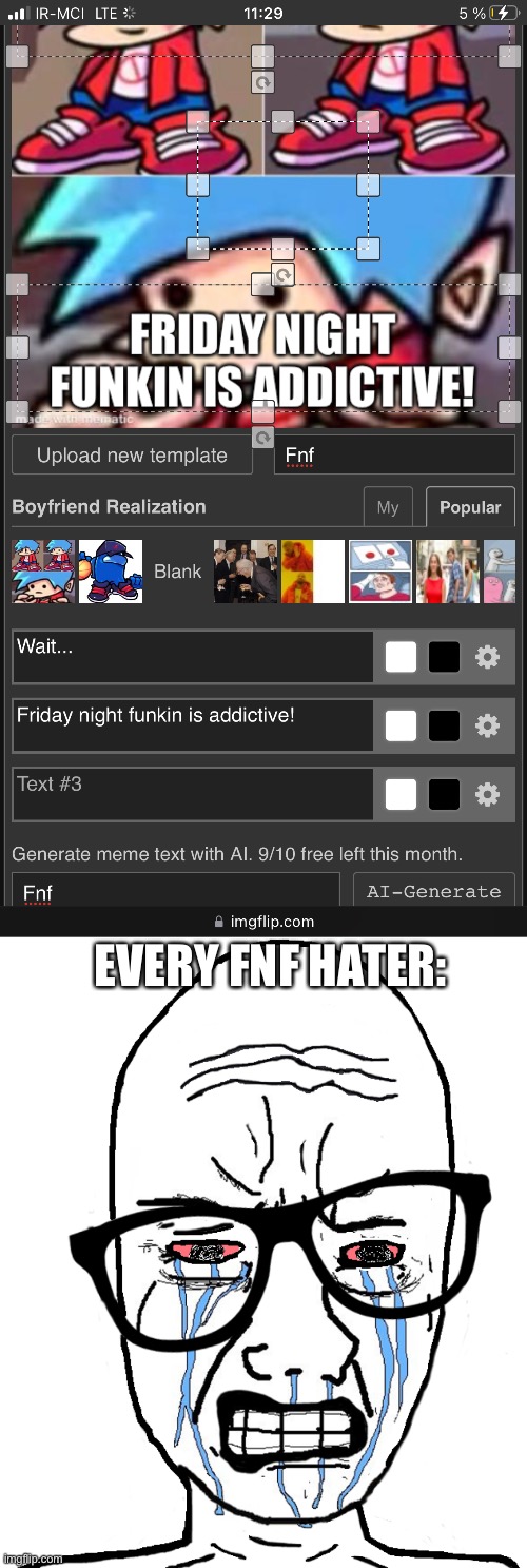 EVERY FNF HATER: | image tagged in wojak crying | made w/ Imgflip meme maker