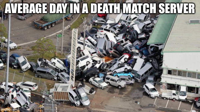 The Isle death match servers | AVERAGE DAY IN A DEATH MATCH SERVER | image tagged in chaos parking,the isle,dinosaurs,gaming,pvp | made w/ Imgflip meme maker