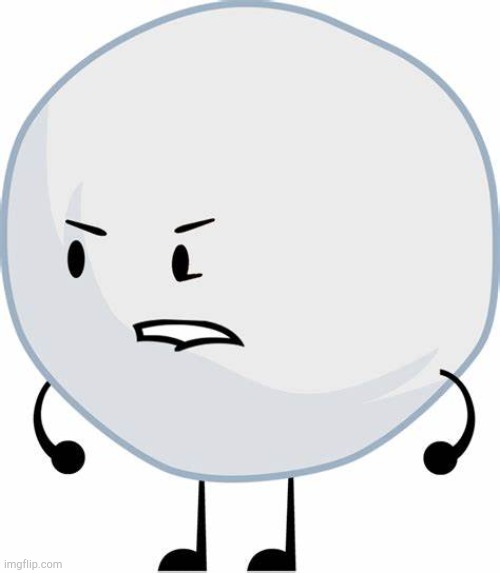 Snowball BFDI | image tagged in snowball bfdi | made w/ Imgflip meme maker